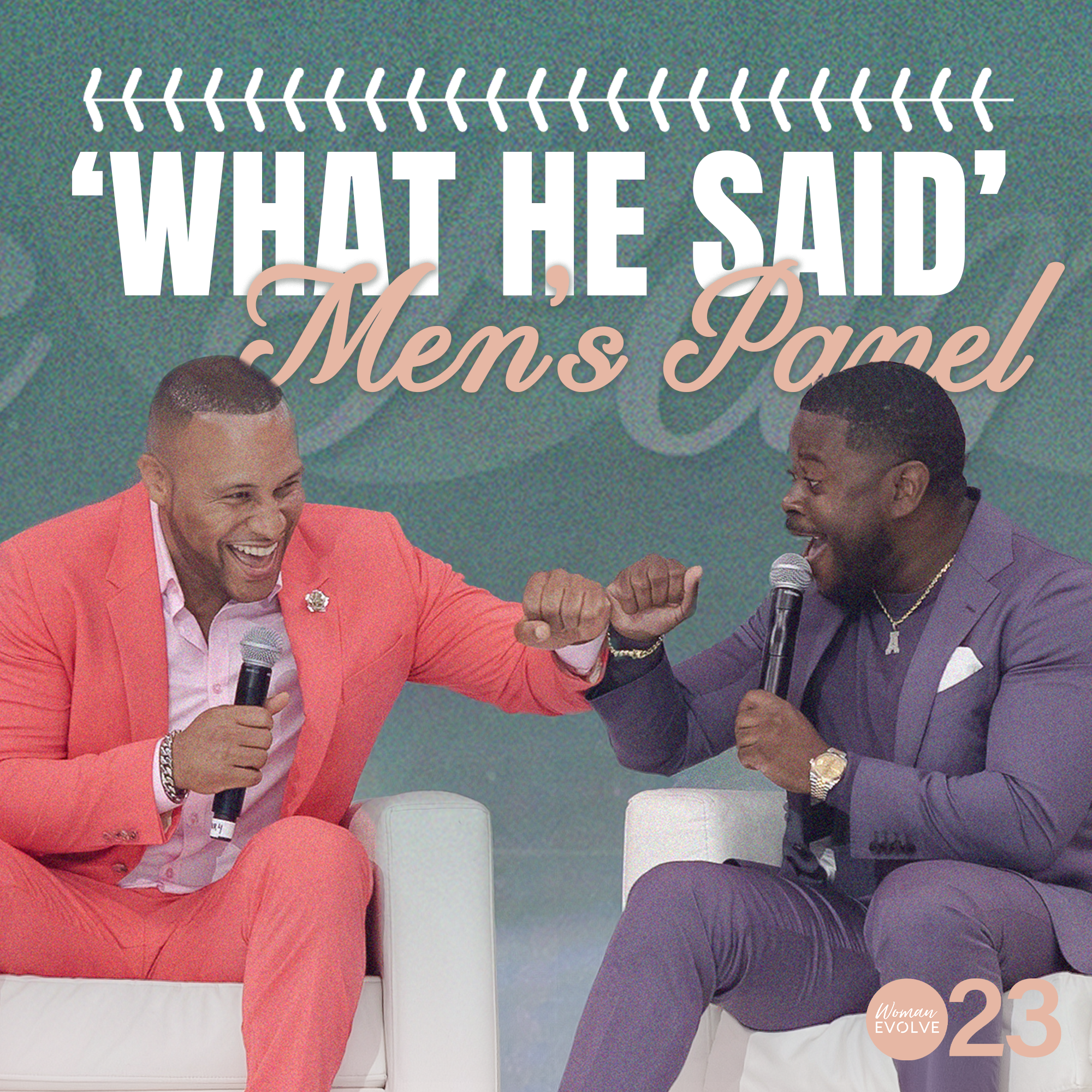 What He Said: Men's Panel