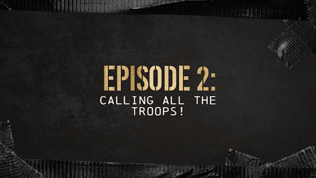 Calling All The Troops!