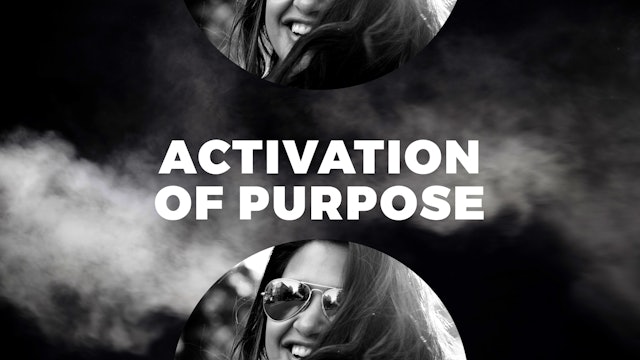 Activation of Purpose