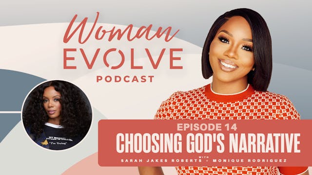 Choosing God's Narrative w/ Monique R...
