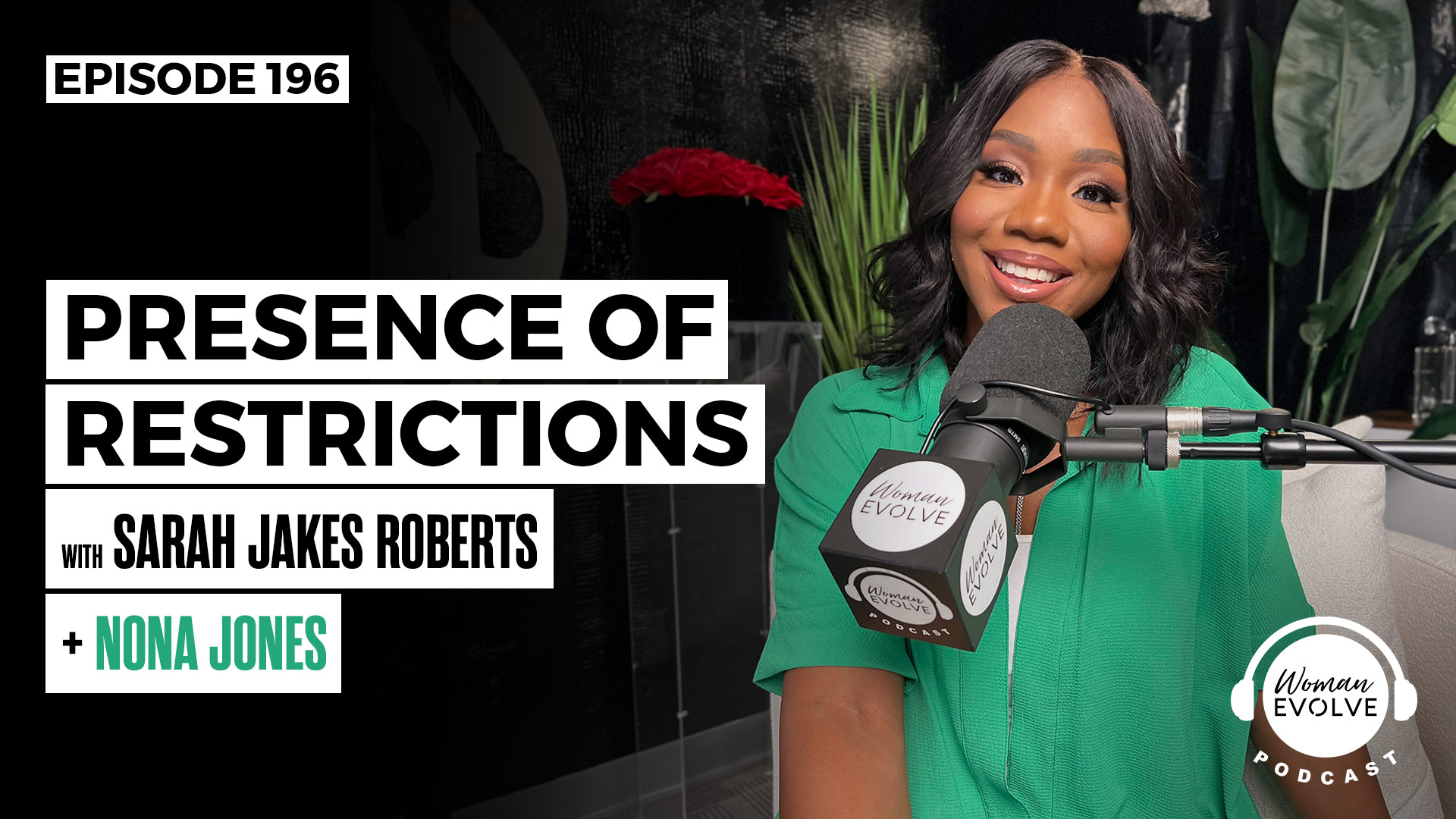 Presence of Restrictions w/ Nona Jones