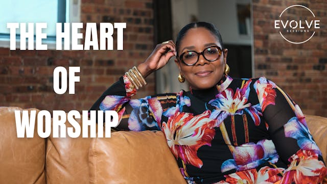 The Heart of Worship