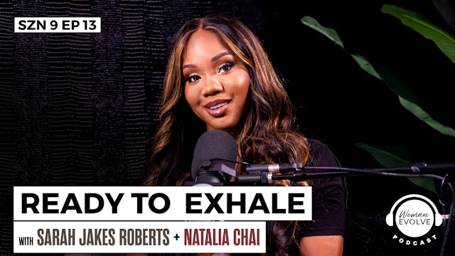Ready to Exhale w/ Natalia Chai