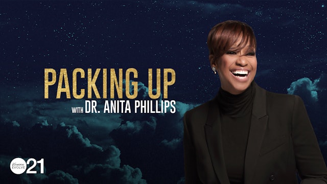 Packing Up w/ Dr. Anita Phillips