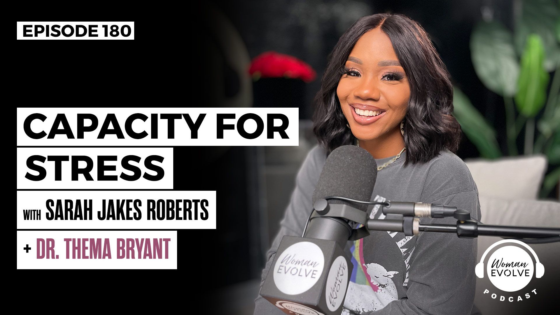 Capacity for Stress w/ Dr. Thema Bryant