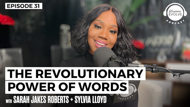 The Revolutionary Power of Words w/ Sylvia Lloyd
