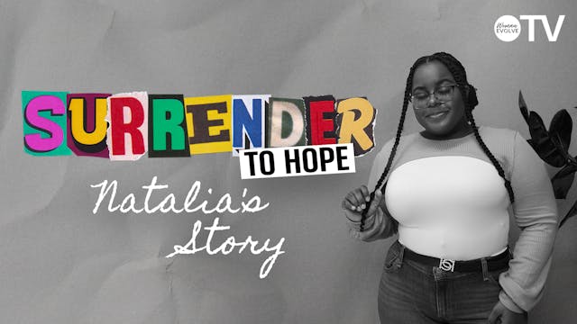 Surrender to Hope: Natalia's Story