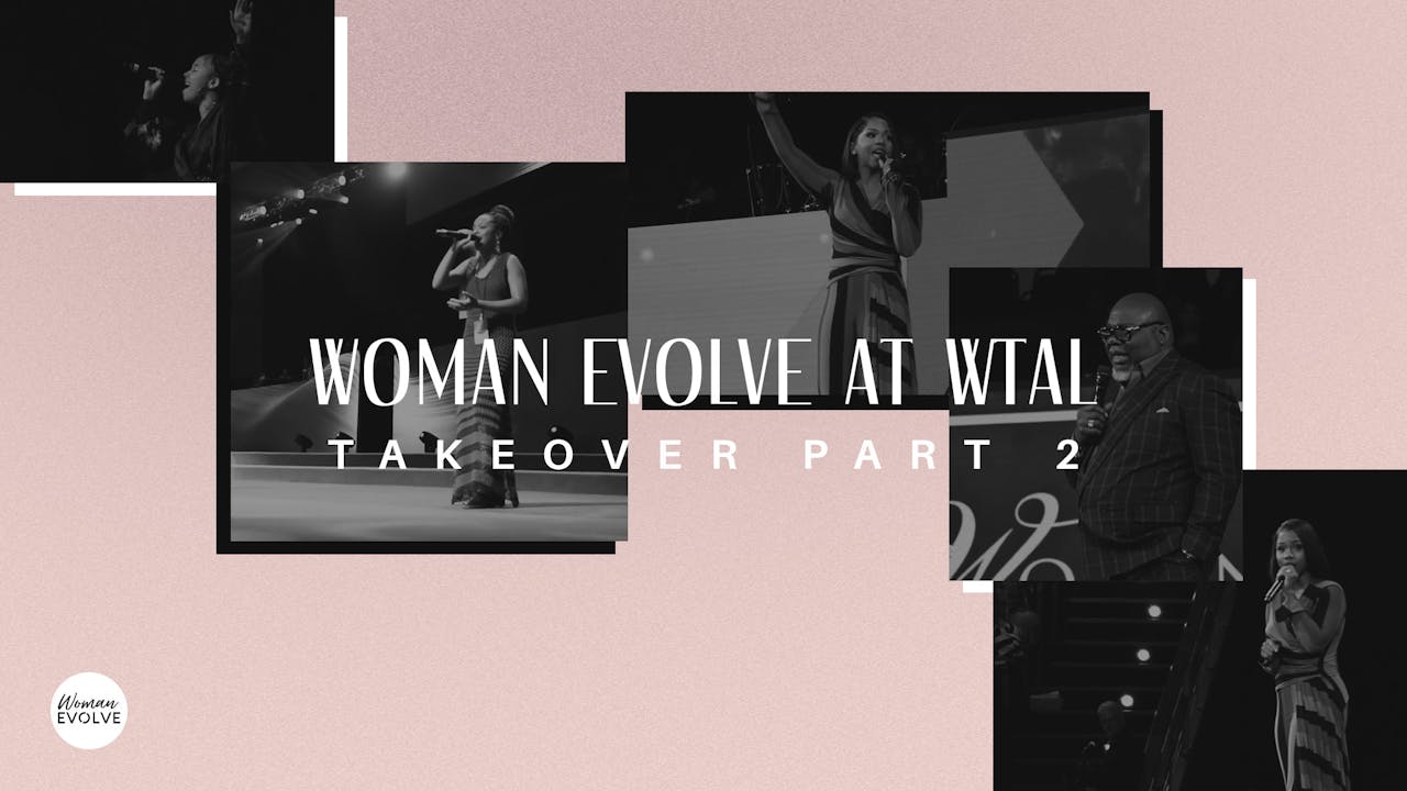 Woman Evolve at WTAL Takeover Part 2 Season 1 Woman Evolve TV