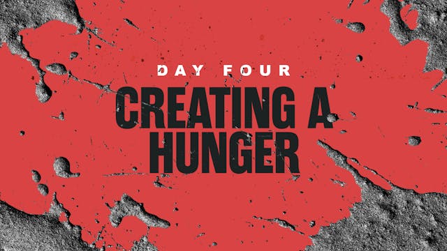 Day 4: Creating a Hunger