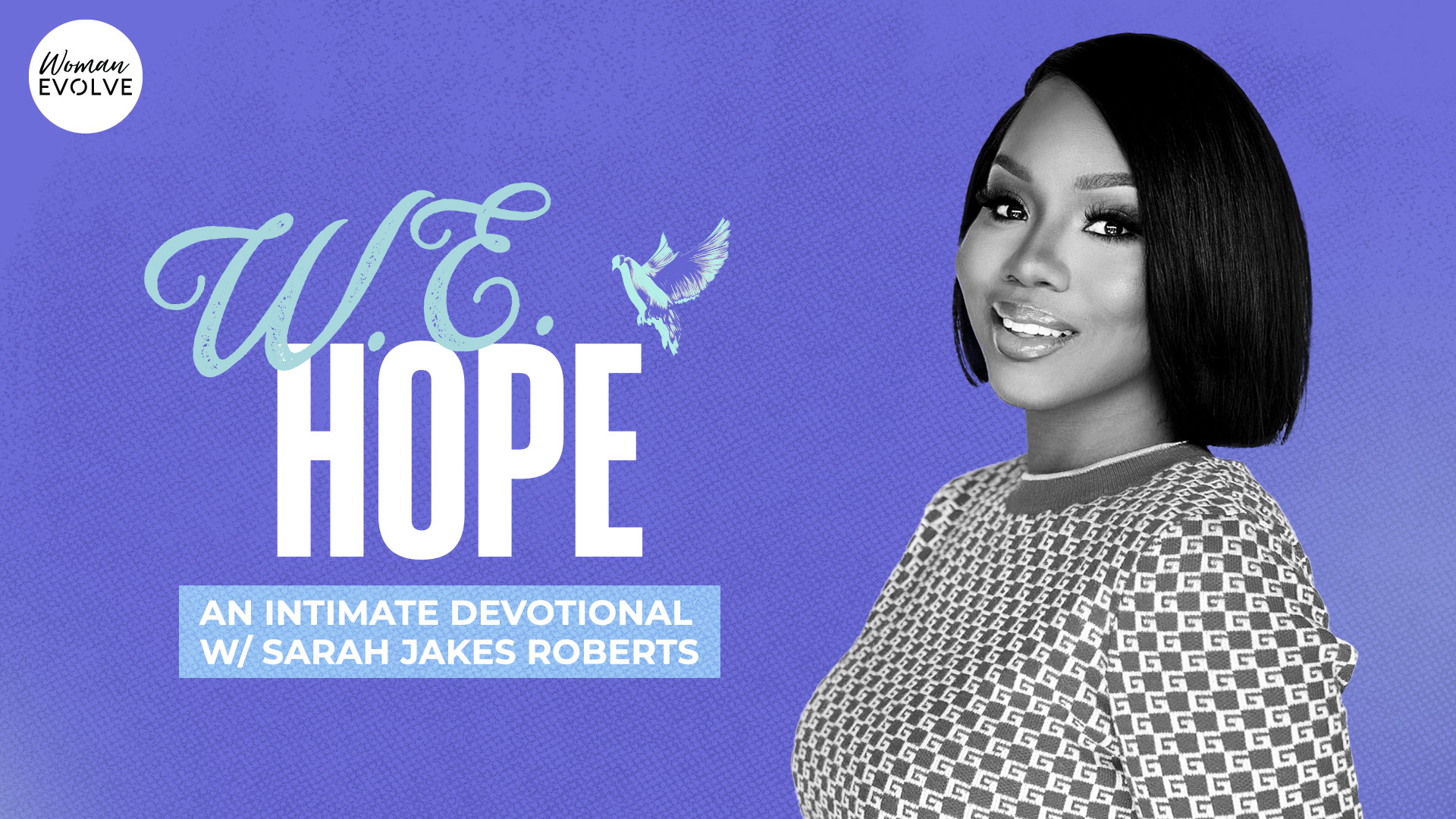 W.E. Hope: an intimate devotional with SJR