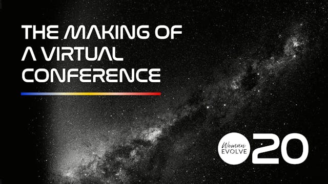 The Making of a Virtual Conference