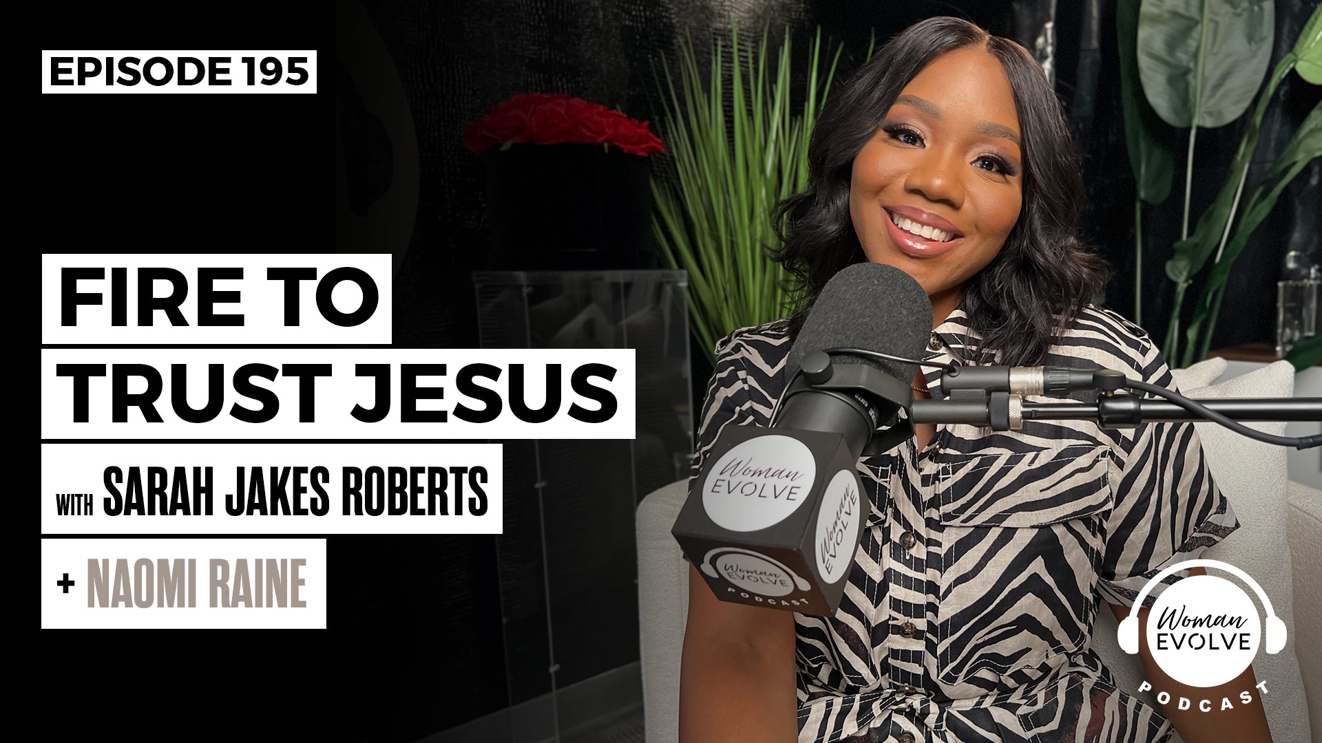 Fire to Trust Jesus w/ Naomi Raine