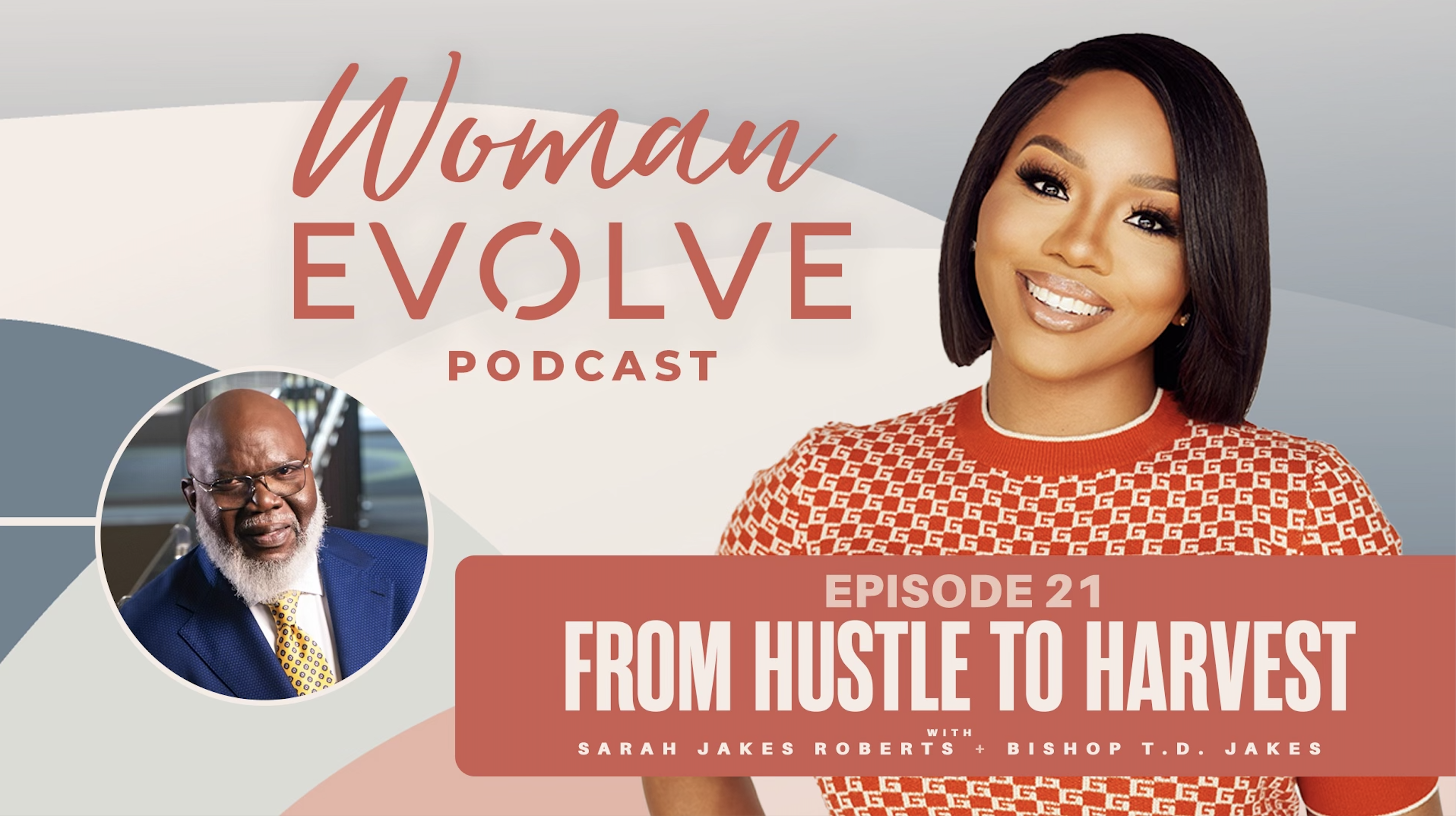 From Hustle To Harvest w/ Bishop T.D. Jakes 