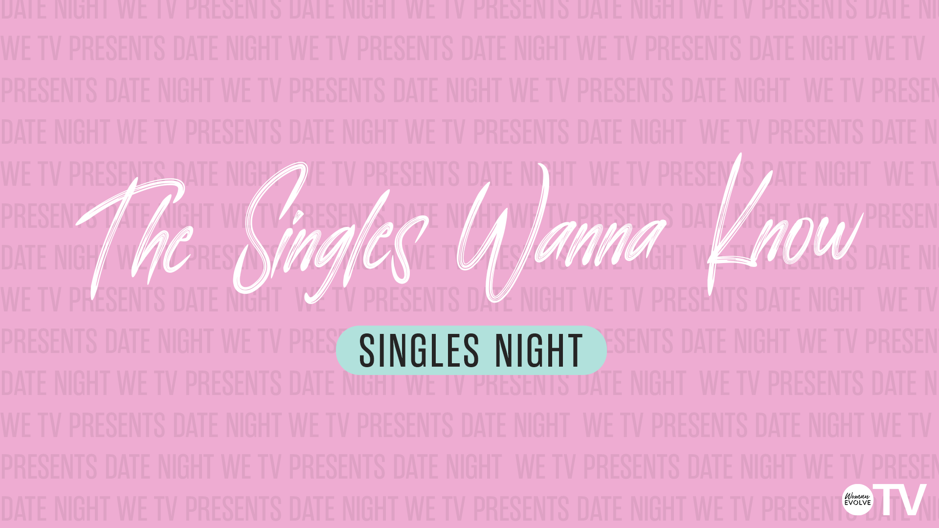 The Singles Wanna Know: Singles Night