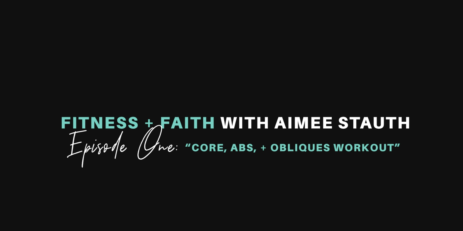Faith & Fitness with Aimee Stauth