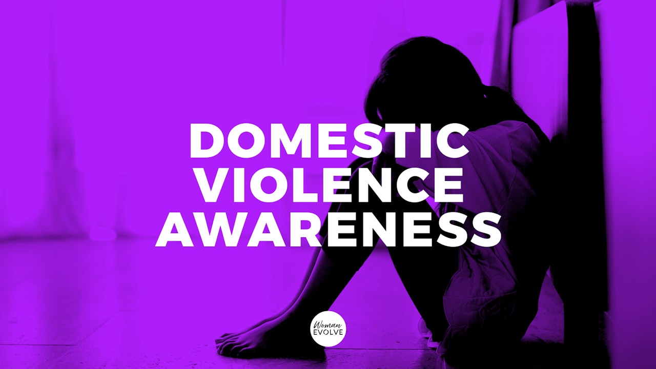 Domestic Violence Awareness Week Woman Evolve TV