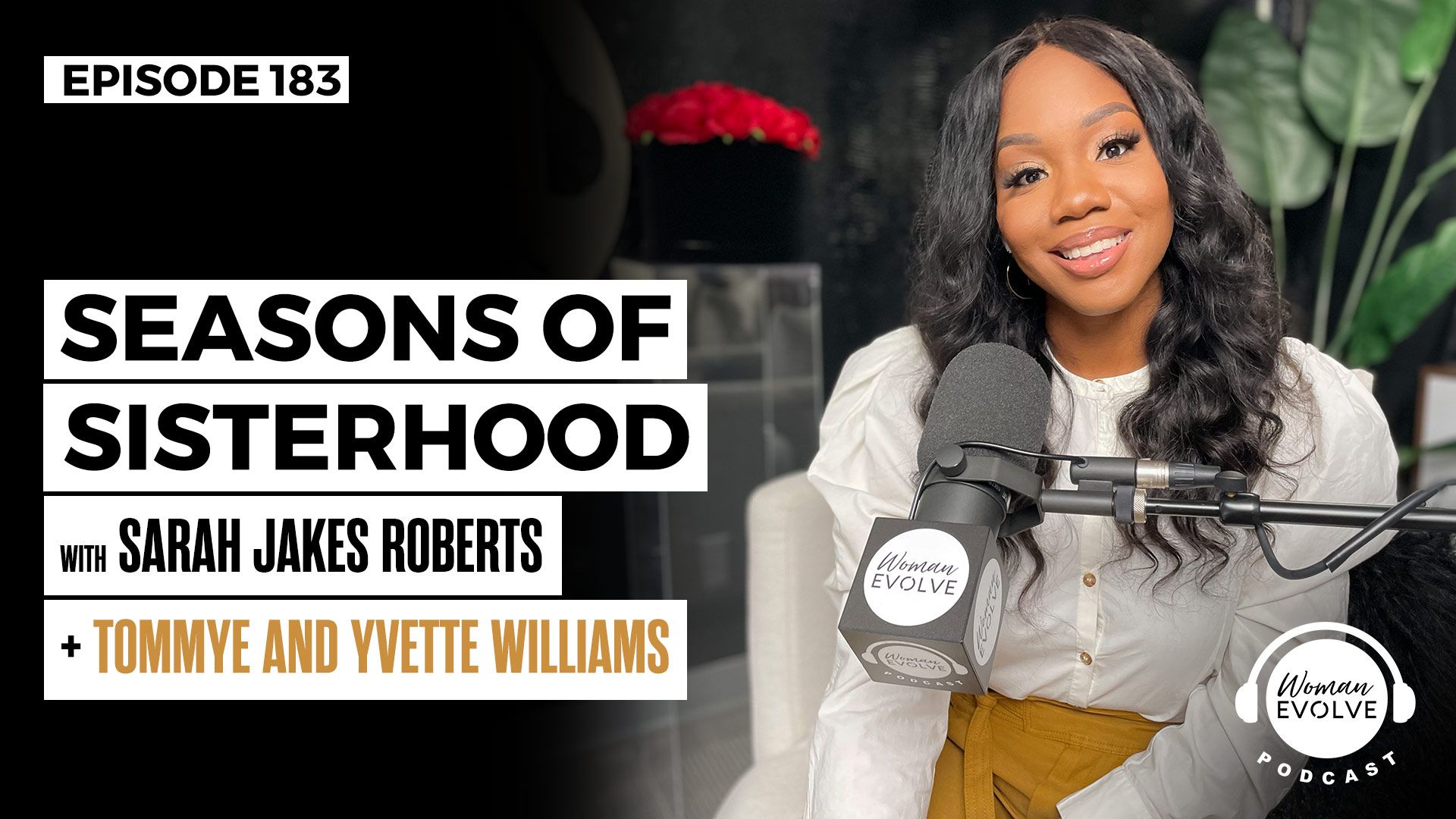 Seasons of Sisterhood w/ Tommye and Carol "Yvette" Williams