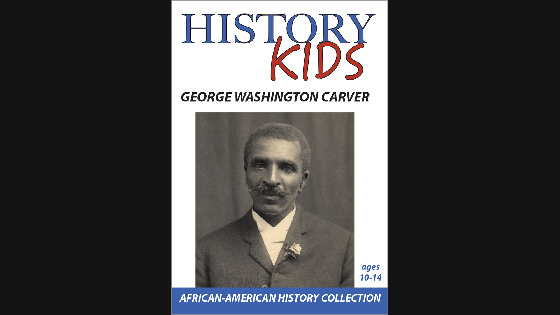 History Kids - George Washington Carver