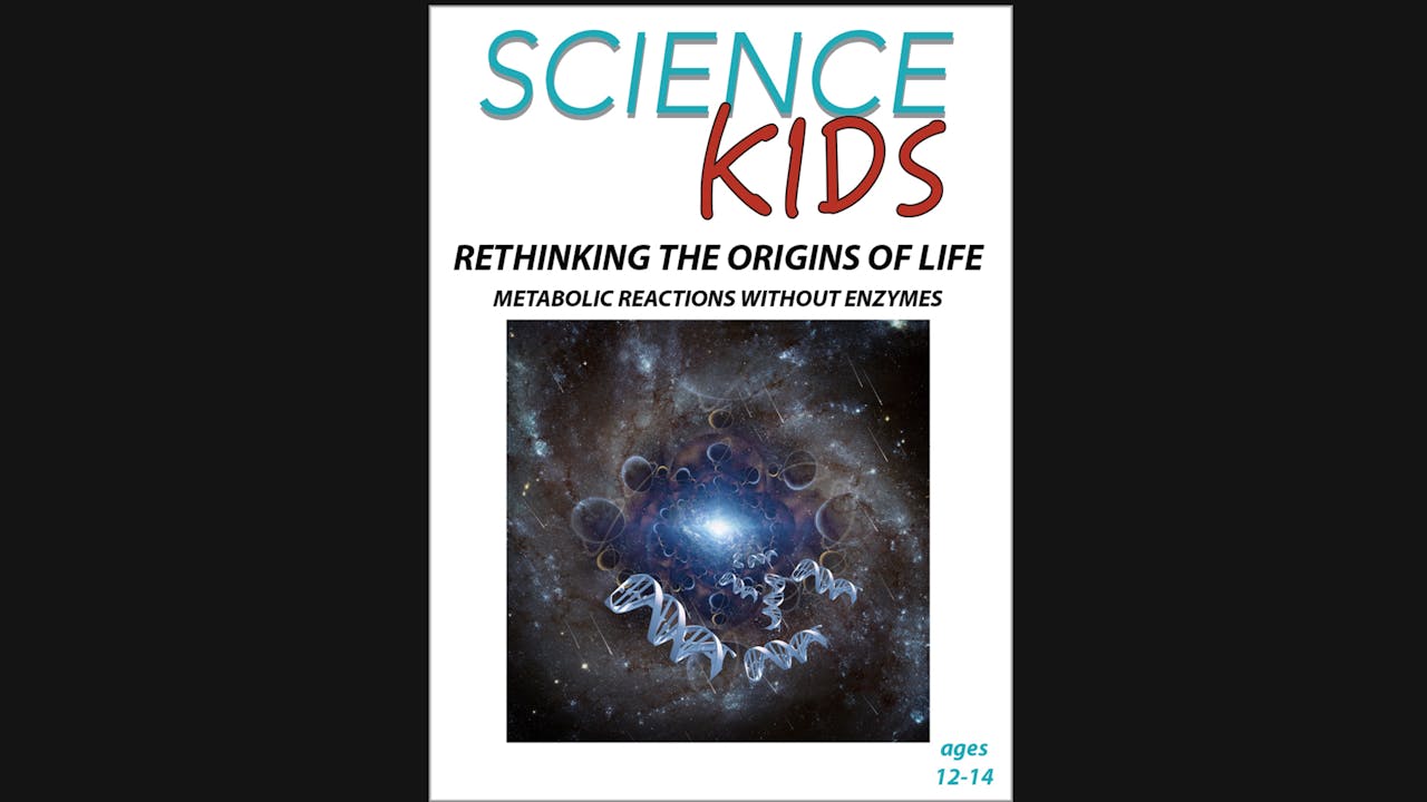 Science Kids Rethinking the Origins of Life Science Kids Grades 4