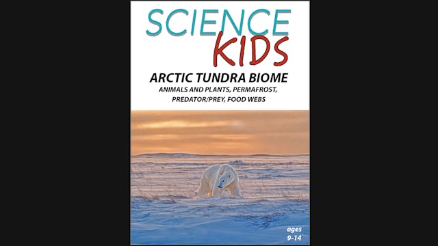 Science Kids: Arctic Tundra Biome