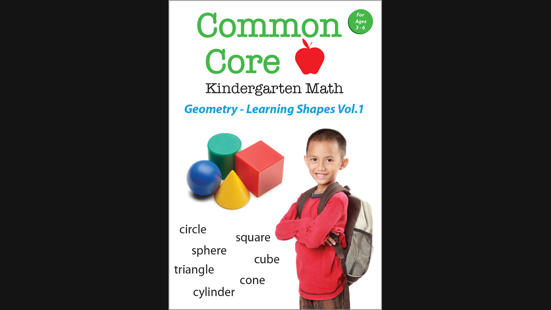 Common Core - Kindergarten Math - Geometry - Learning Shapes Vol. 1
