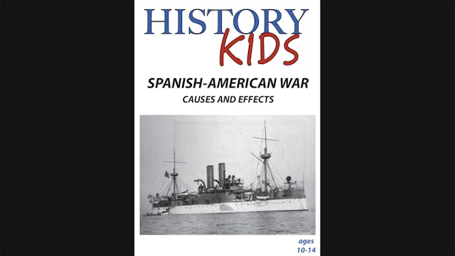 History Kids - Spanish-American War -...