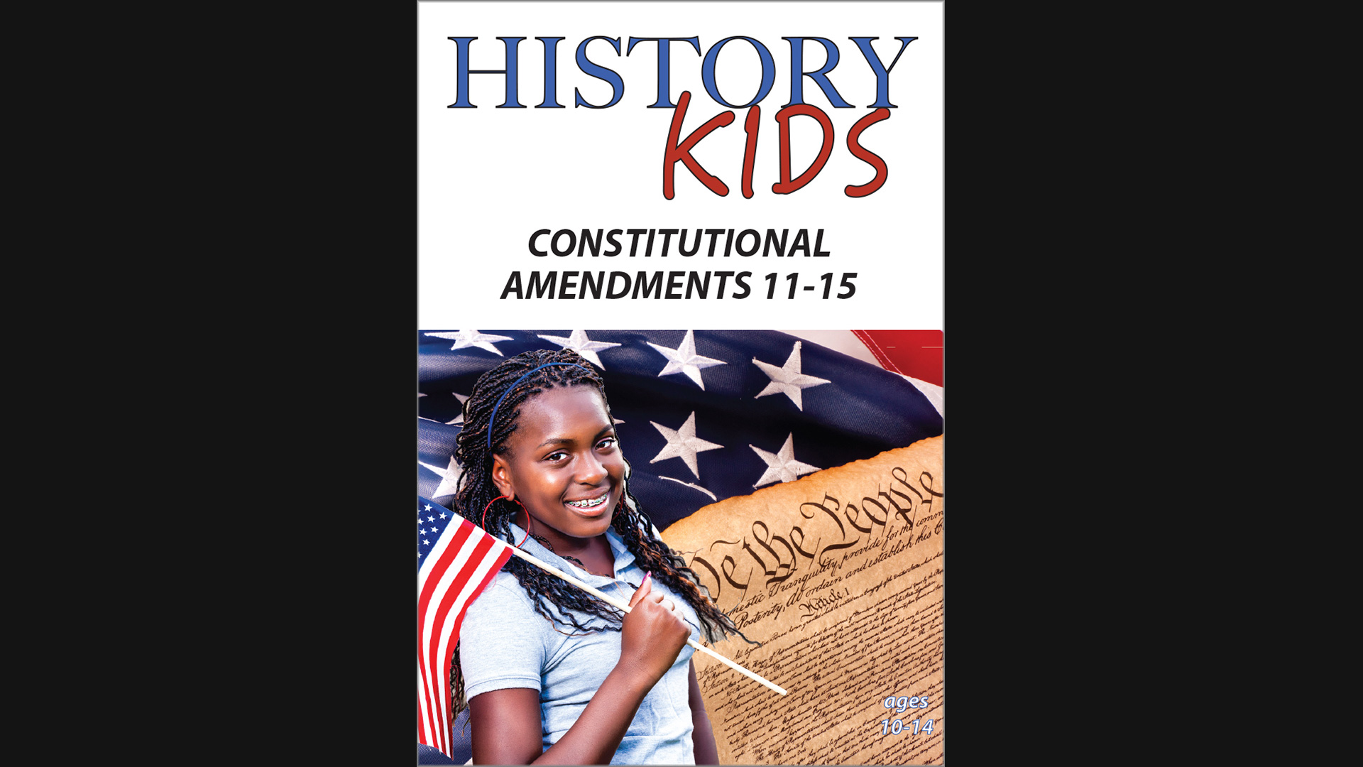 History Kids - Constitutional Amendments 11-15