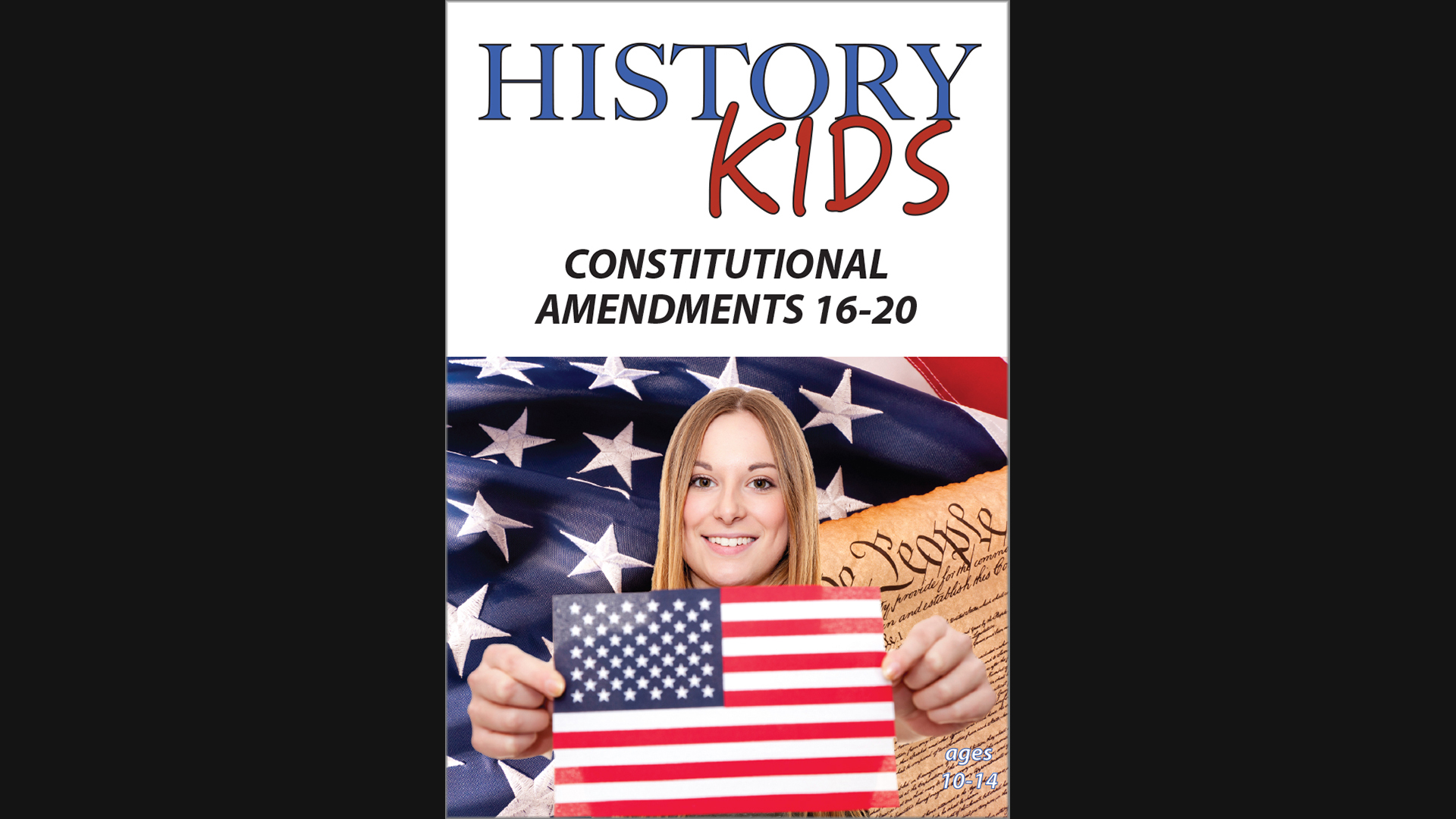 History Kids - Constitutional Amendments 16-20