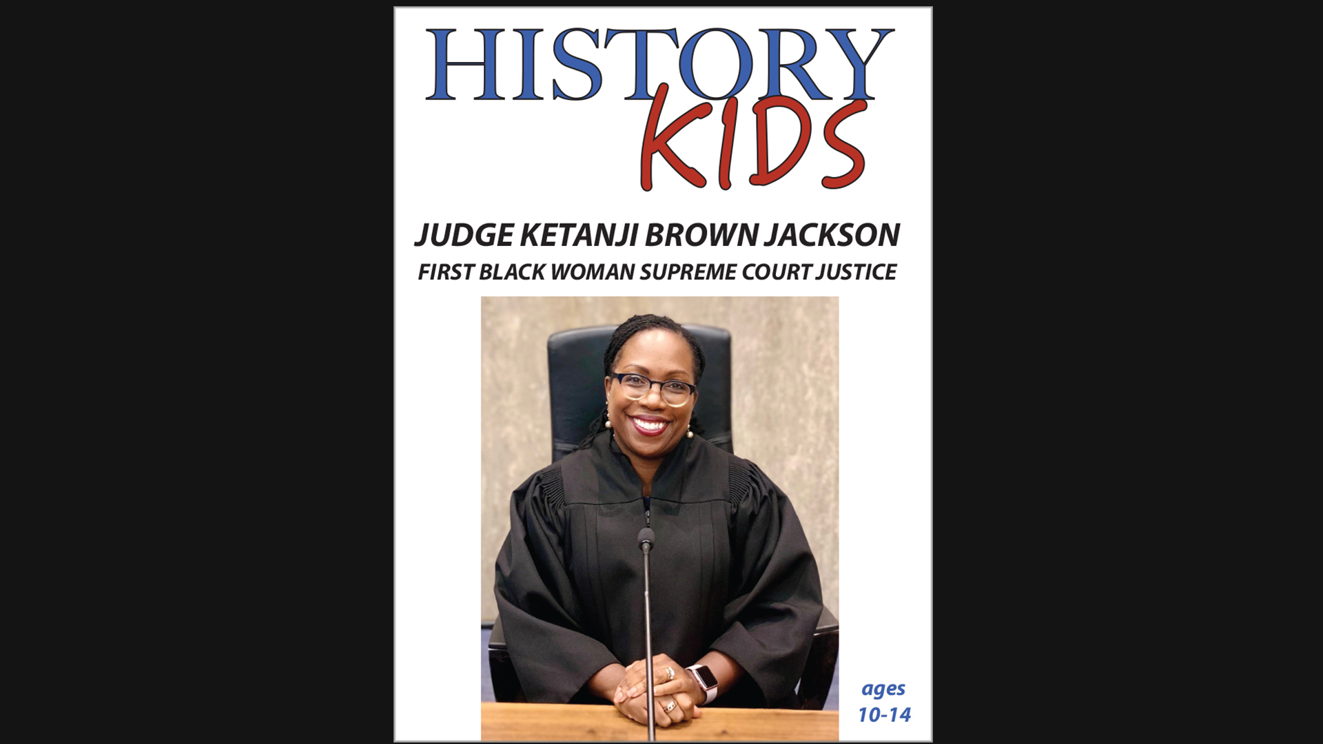 History Kids: Judge Ketanji Brown Jackson