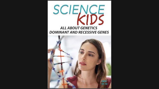 Science Kids - All About Genetics Dom...
