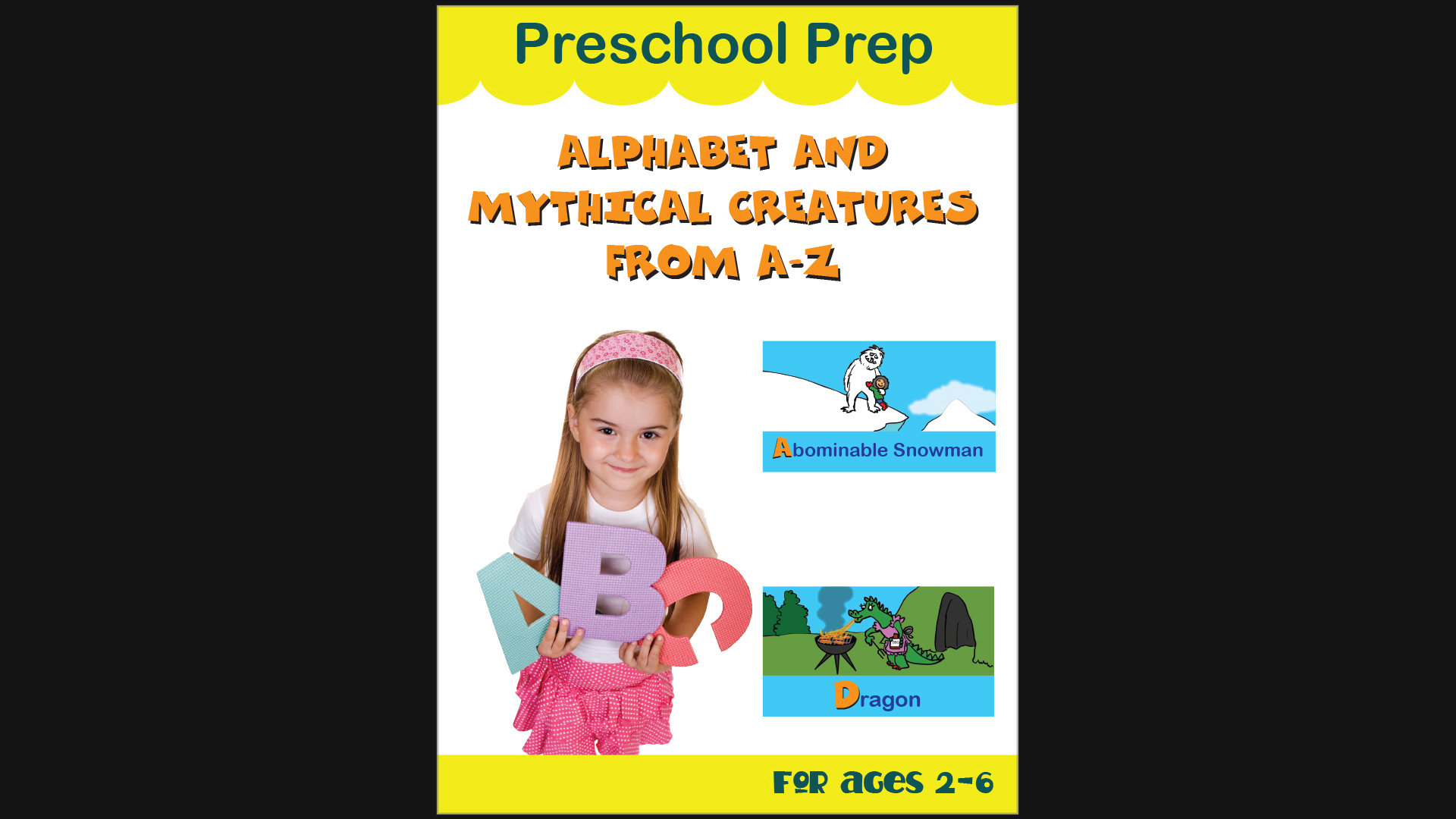 Preschool Prep - Alphabet And Mythical Creatures From A-Z