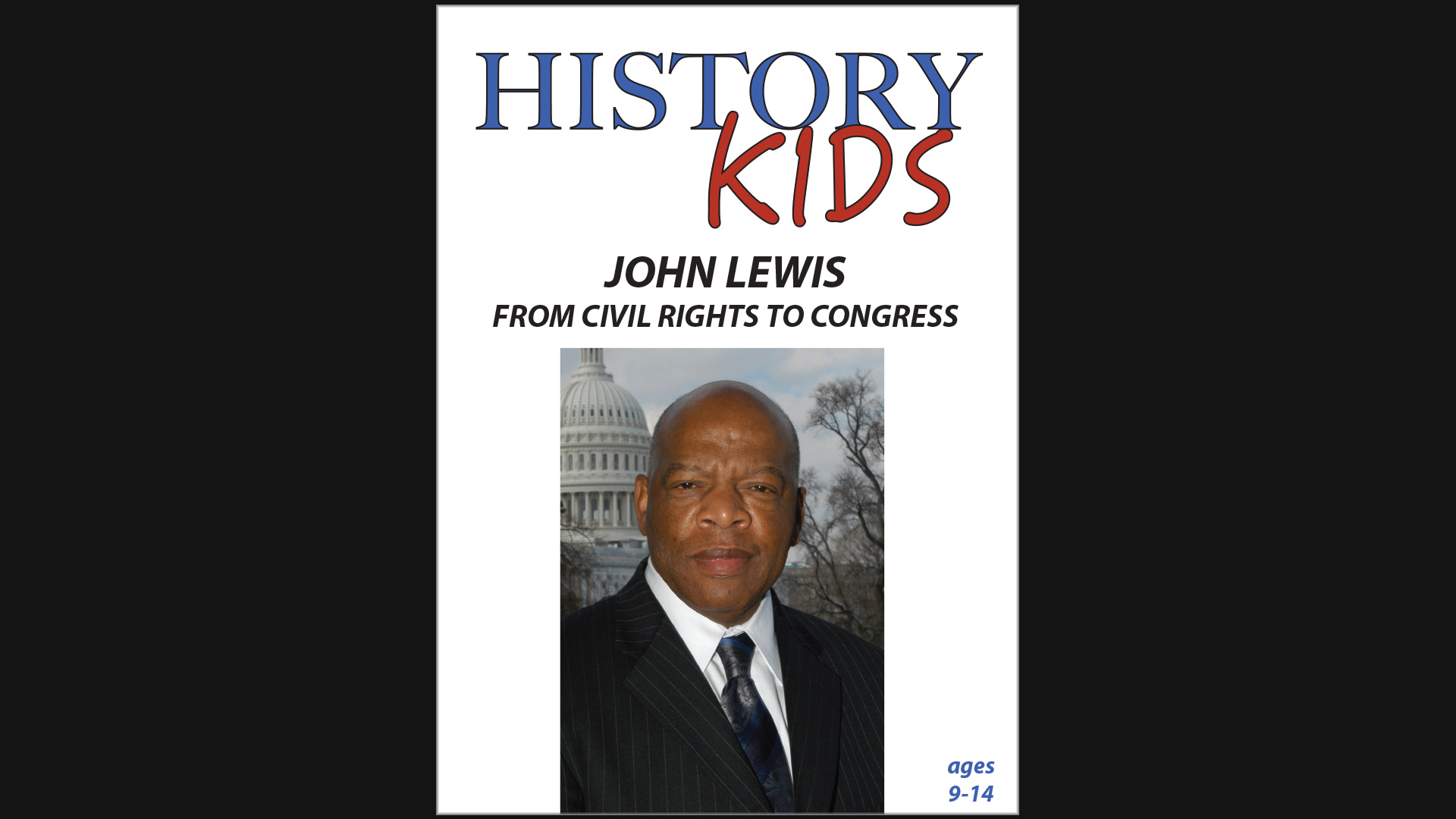 History Kids - John Lewis - From Civil Rights to Congress
