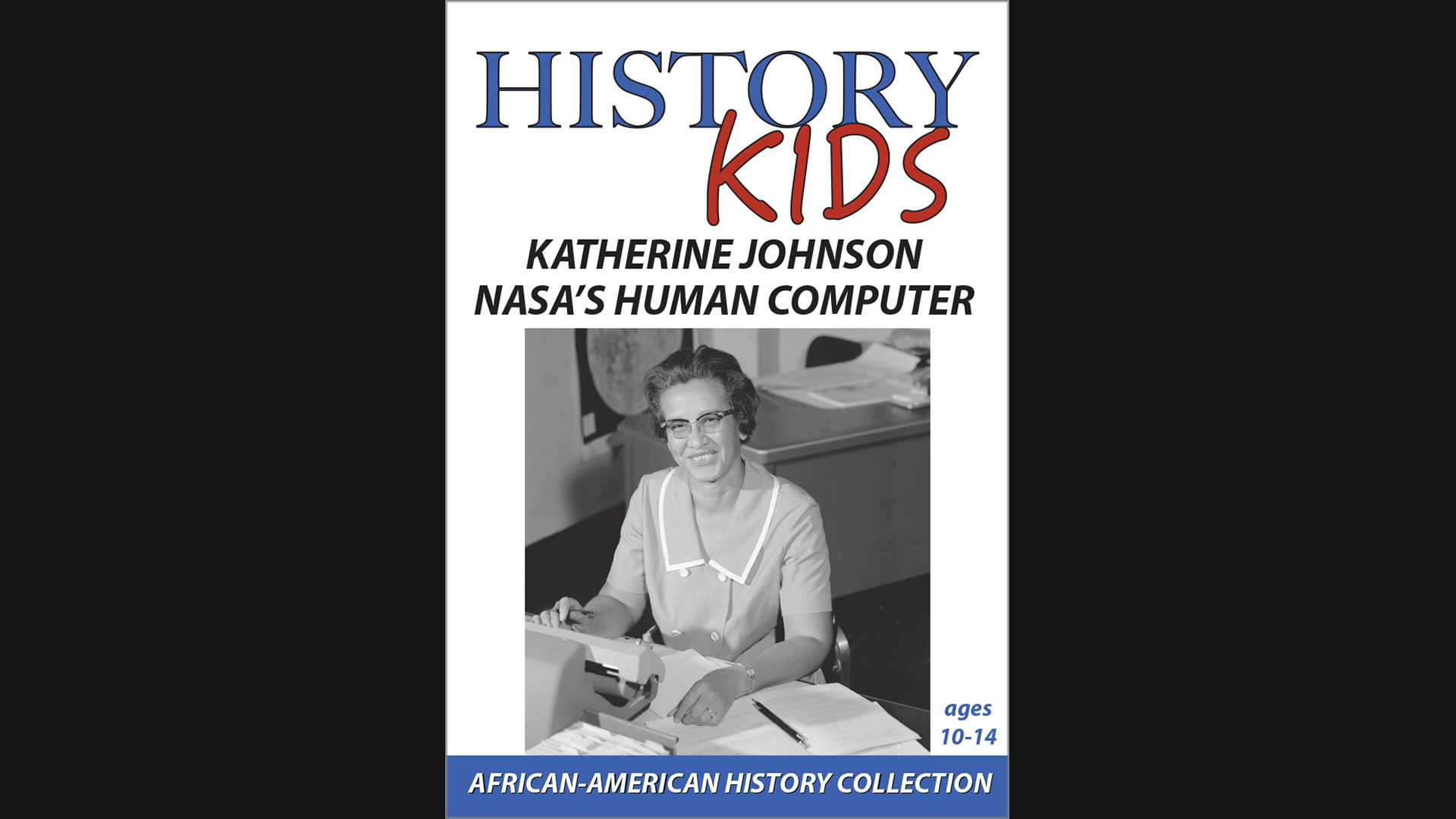 History Kids - Katherine Johnson
