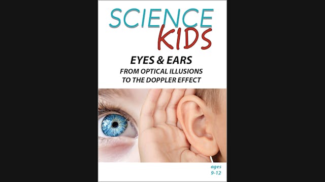 Science Kids - Eyes & Ears - From Opt...