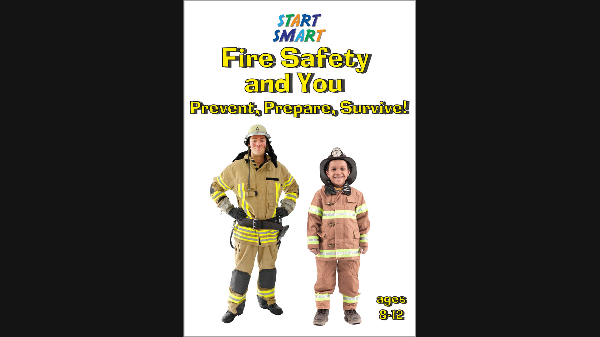 Start Smart - Fire Safety and You - Prevent, Prepare, Survive! - Grades 2 - 6