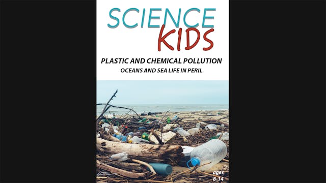 Science Kids - Plastic and Chemical P...