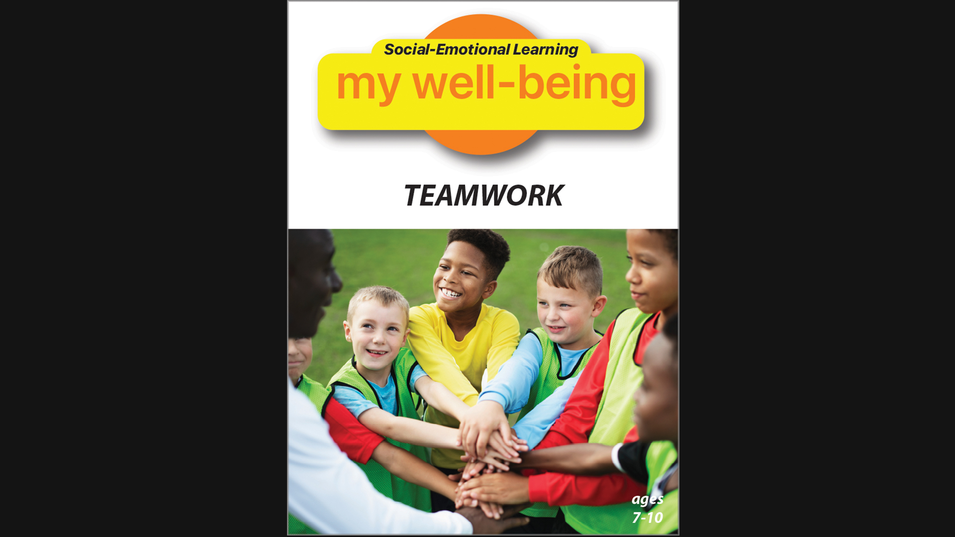 Social Emotional Learning - My Well-Being: Teamwork