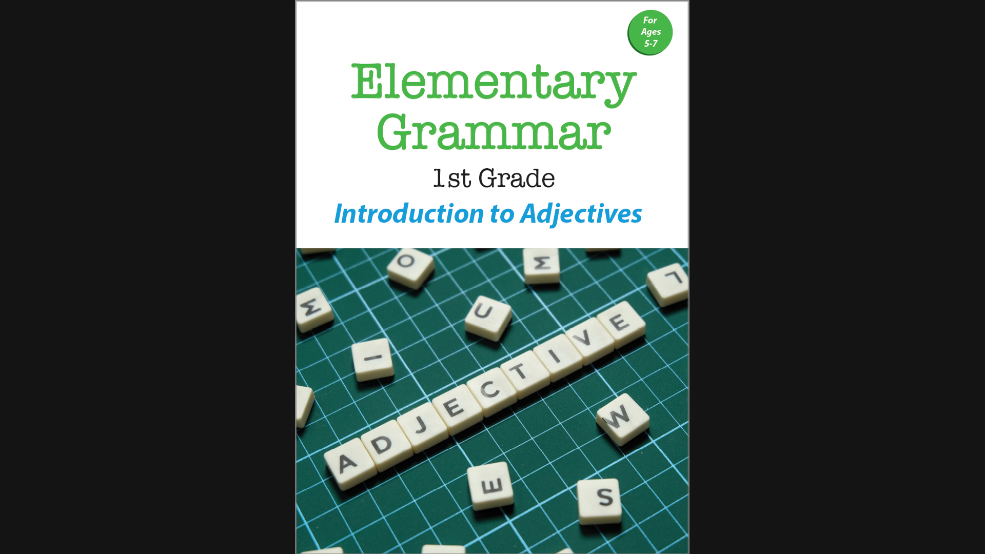 Elementary Grammar - 1st Grade - Introduction to Adjectives