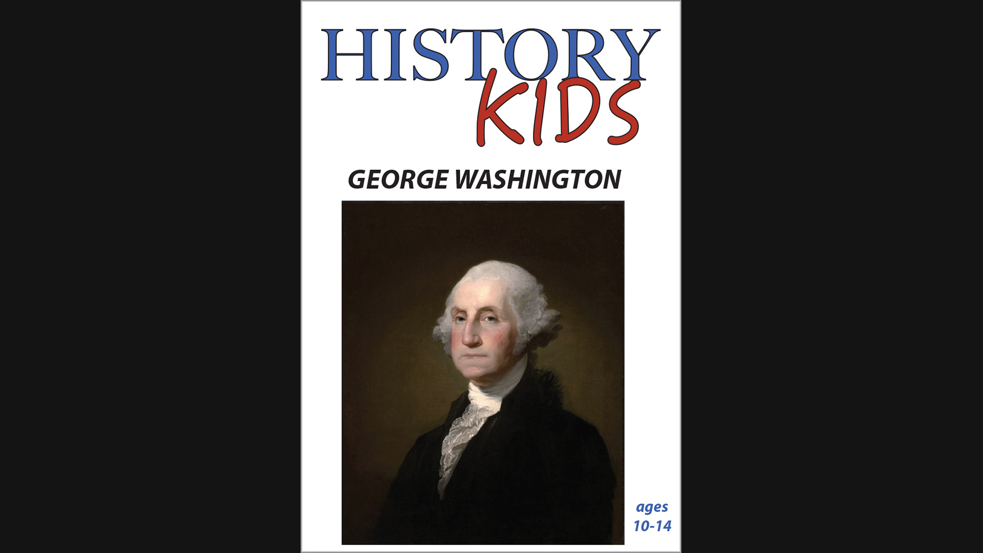 History Kids - George Washington