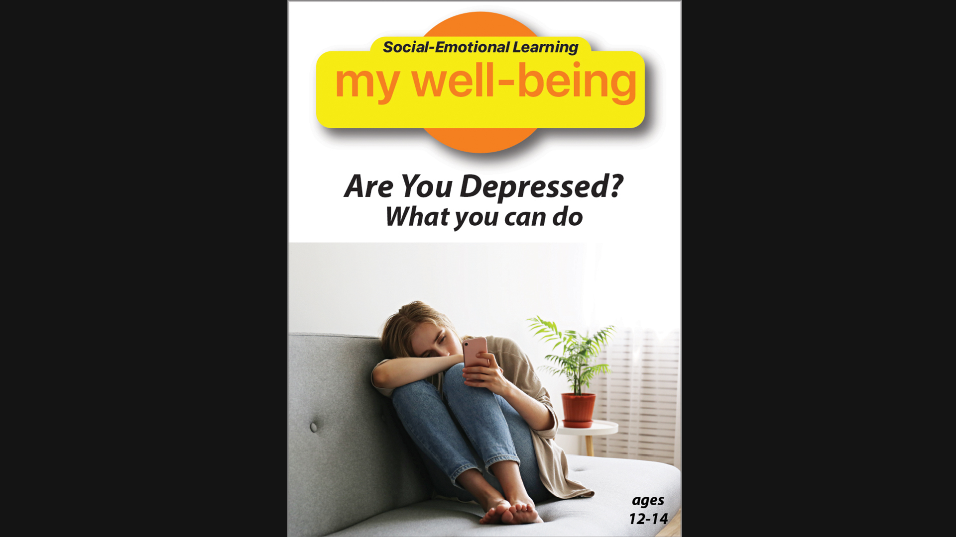 Social-Emotional Learning - My Well Being: Are You Depressed