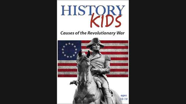 History Kids -  Causes of the Revolut...