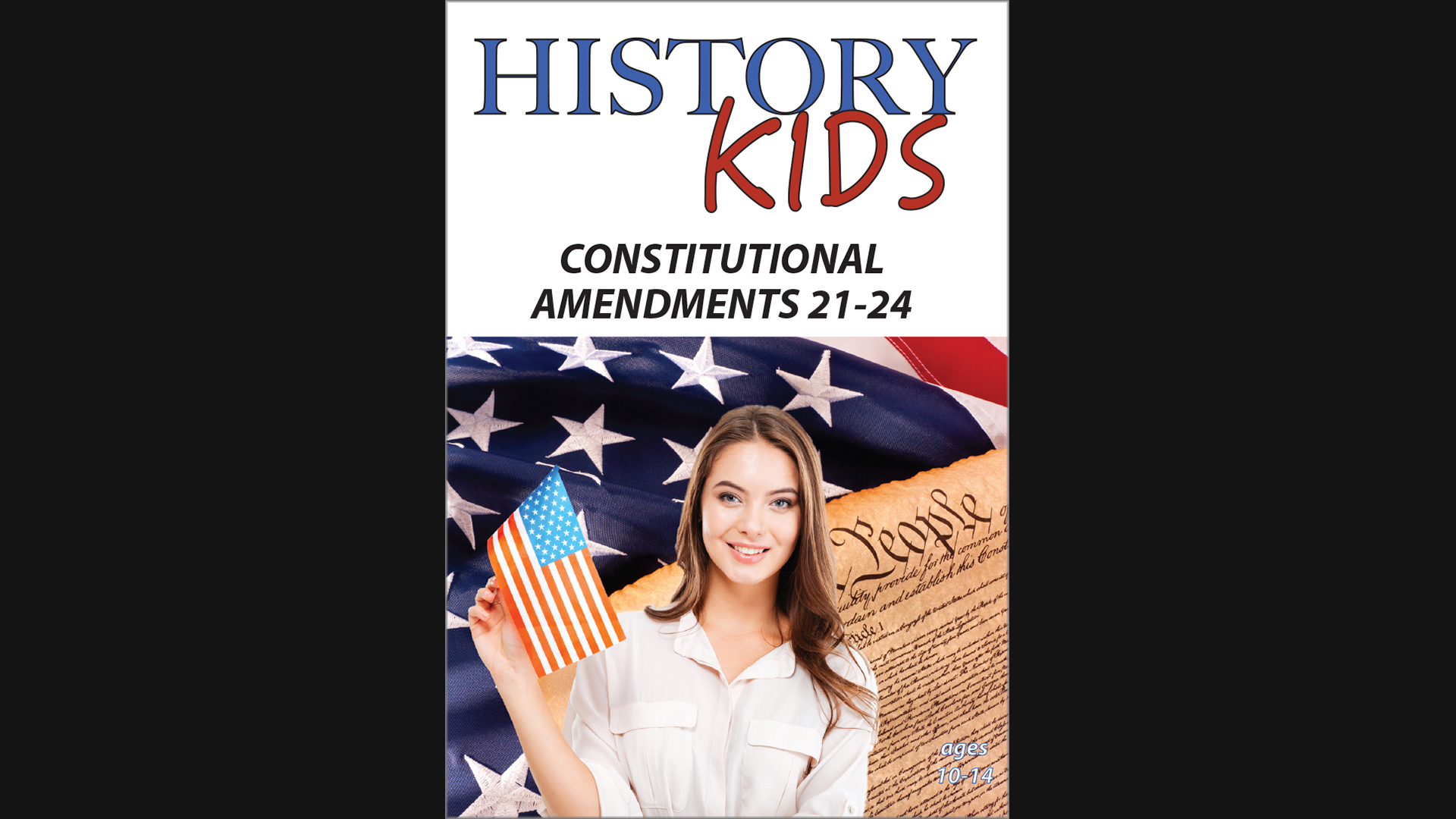 History Kids - Constitutional Amendments 21 - 24