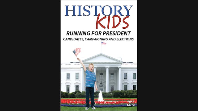 History Kids - Running for President