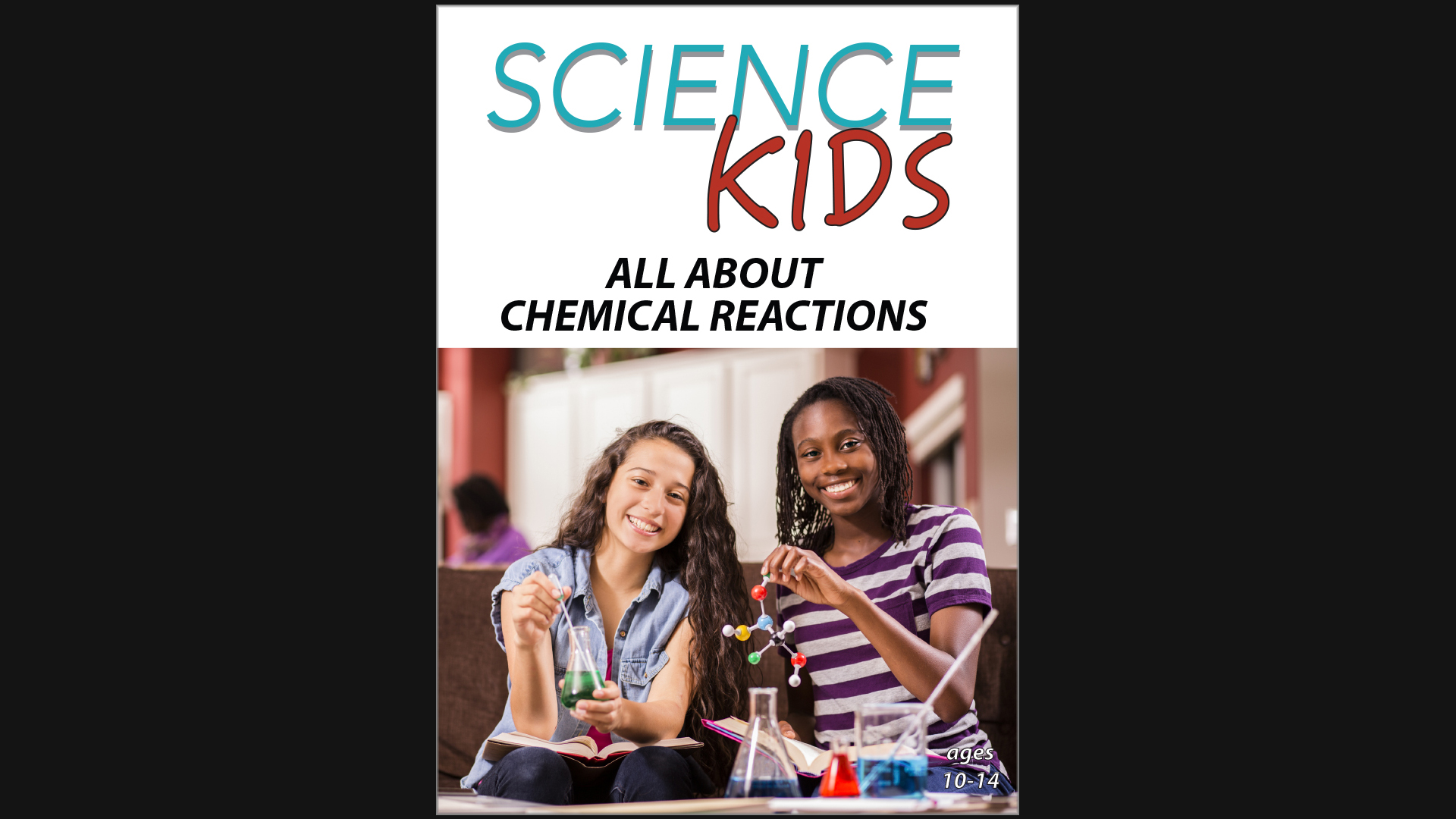 Science Kids - All About Chemical Reactions