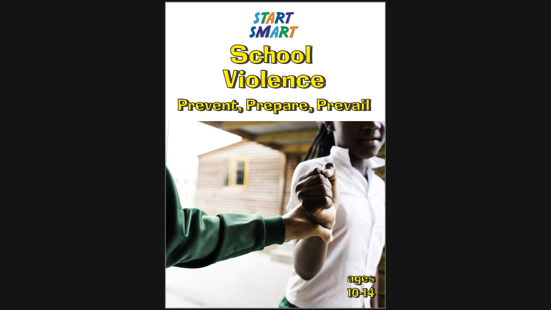 Start Smart - School Violence - Prevent Prepare Prevail - Grades 4 - 9