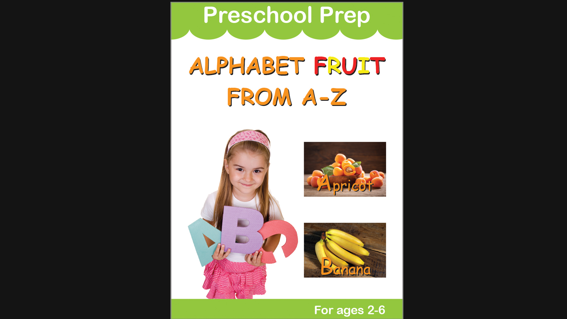 Preschool Prep: Alphabet Fruit From A-Z