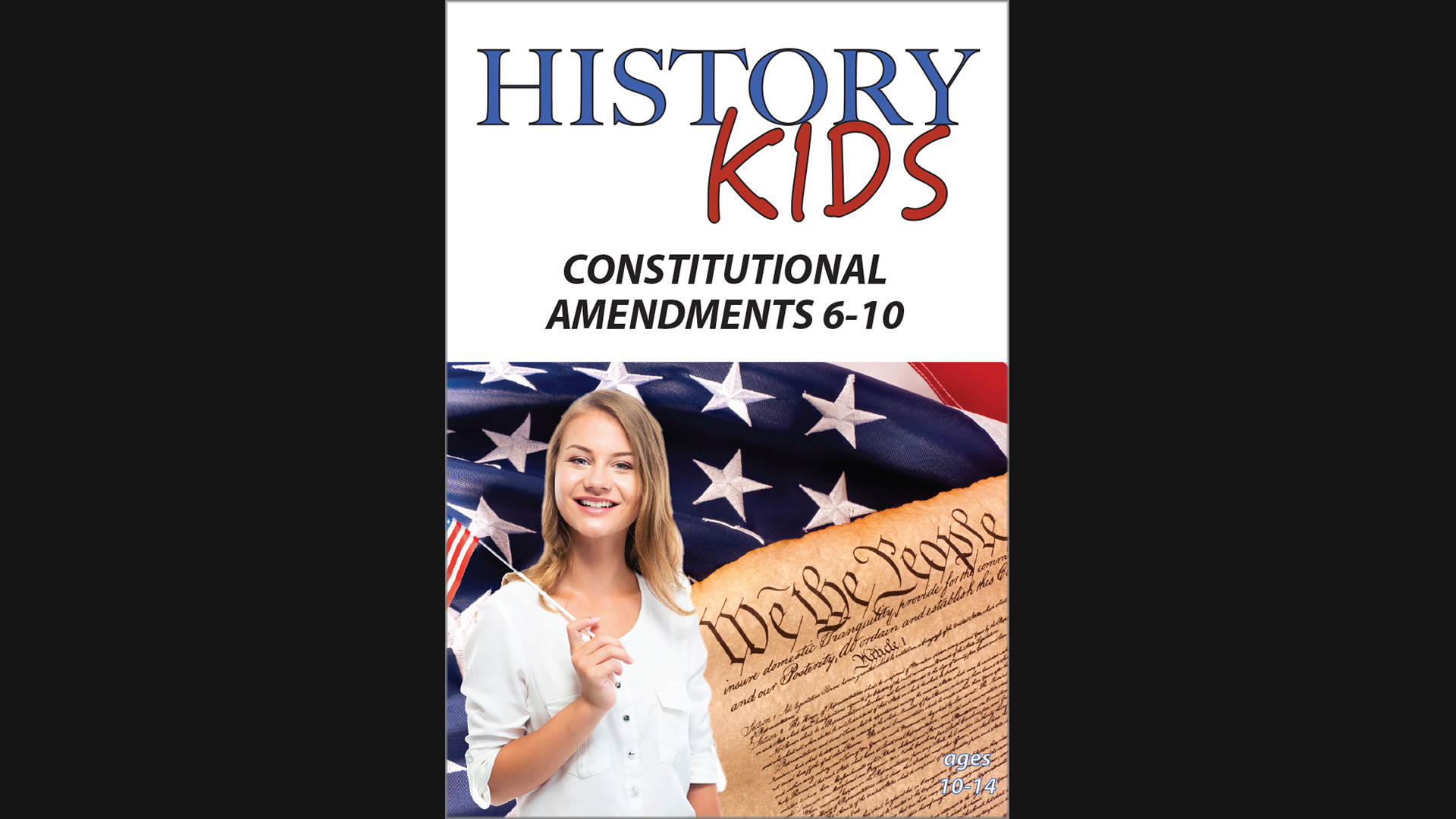 History Kids - Constitutional Amendments 6-10