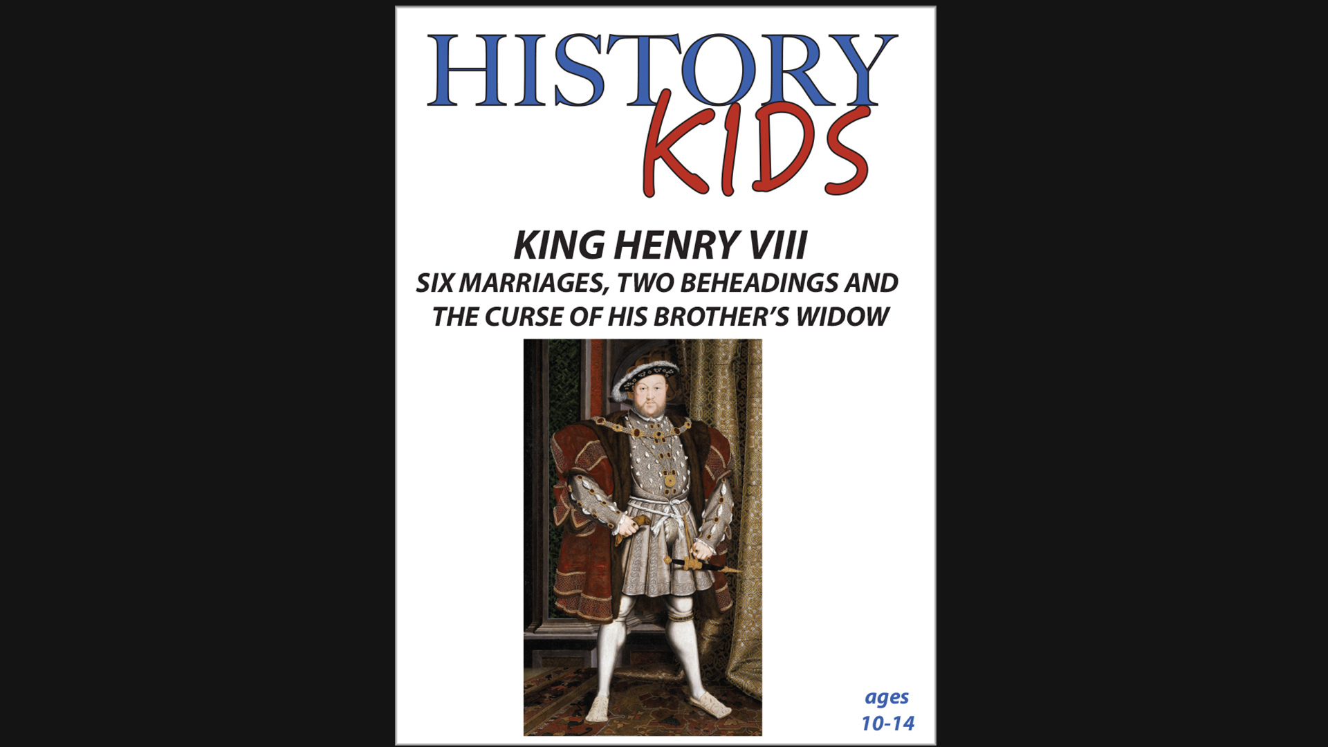 History Kids - King Henry VIII
