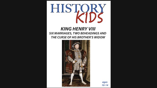 History Kids - King Henry VIII