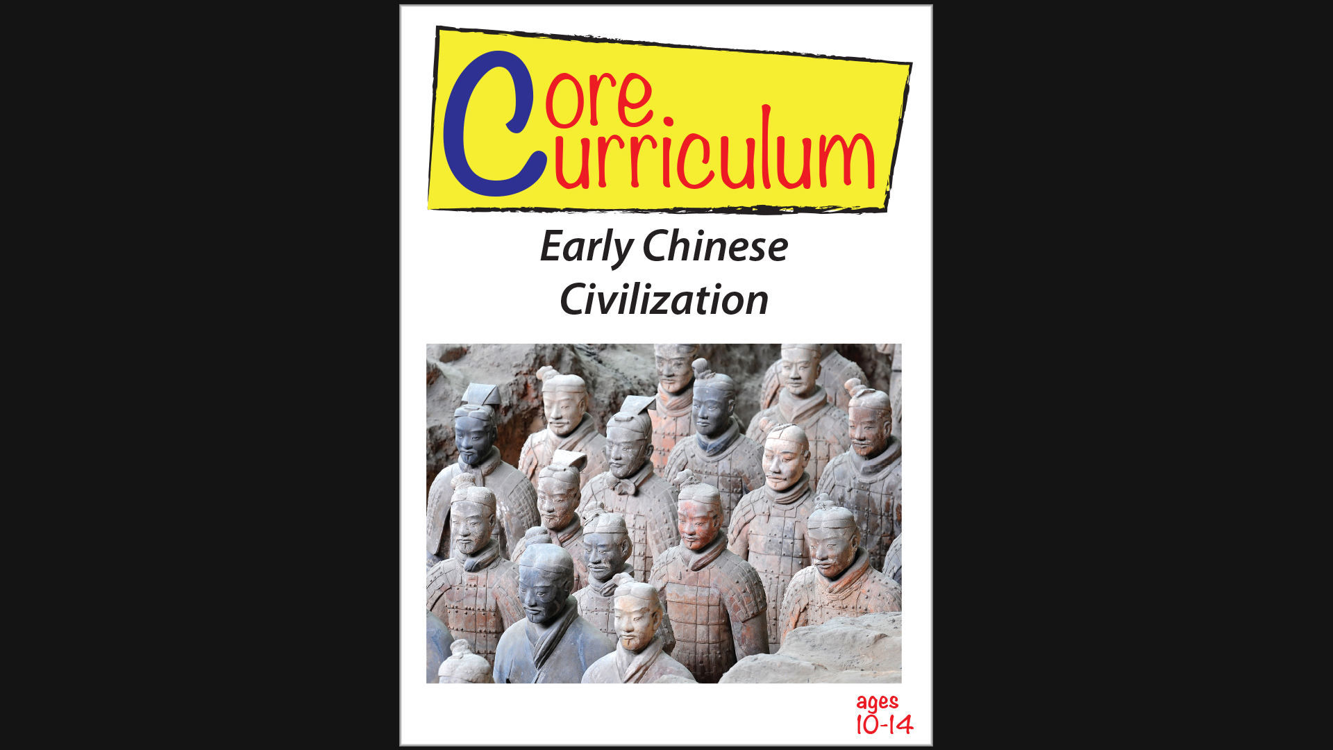 Core Curiculum - Early Chinese Civilization
